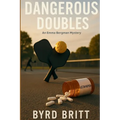 Dangerous Doubles: An Emma Bergman Mystery