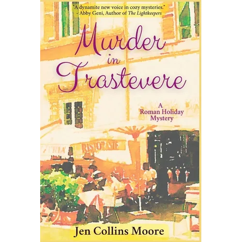 Murder in Trastevere: A Roman Holiday Mystery