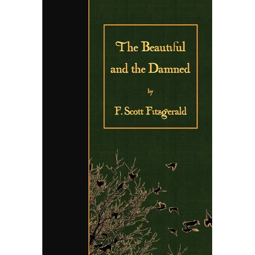 The Beautiful and the Damned