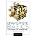 Management Basics for Information Professionals