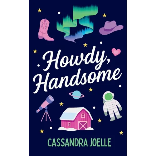 Howdy, Handsome: An All-Space, No-Spice Christian Romcom
