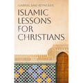 Islamic Lessons for Christians