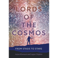 Lords of the Cosmos: From Stasis to Stars