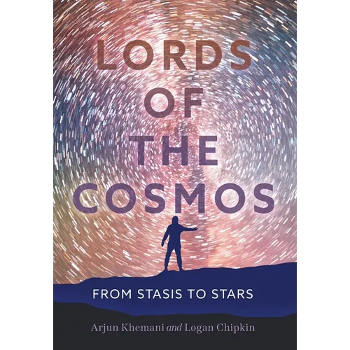 Lords of the Cosmos: From Stasis to Stars