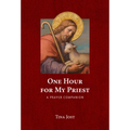 One Hour for My Priest: A Prayer Companion