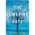 The Lowering Days
