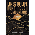 Lines of Life Run Through the Mountains: A Message of Hope