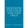 Holiness: The False and the True