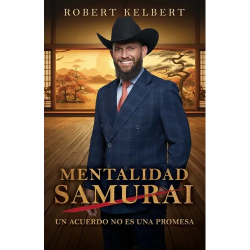 Mentalidad Samurái: Un Compromiso No Es una Promesa