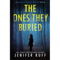 The Ones They Buried