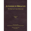 A Course in Miracles, Hugh Lynn Cayce Manuscript, Volume One, Text