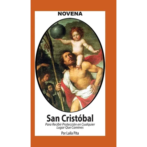 Novena De San Cristóbal para Recibir Protección en Cualquier Lugar que Camines