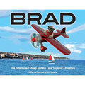 Brad: The Determined Sheep And His Lake Superior Adventure