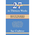 27 Books in Thirteen Weeks: Back to the Basics with the New Testament