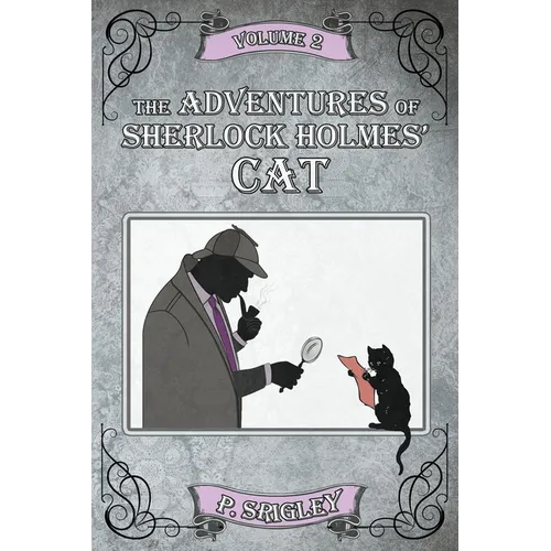 The Adventures of Sherlock Holmes' Cat, Volume 2