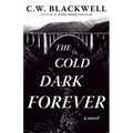The Cold Dark Forever