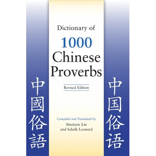 Dictionary of 1000 Chinese Proverbs, Revised Edition