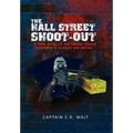 The Hall Street Shoot-Out