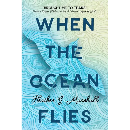When the Ocean Flies