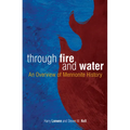 Through Fire and Water: An Overview of Mennonite History