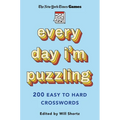 New York Times Games Every Day I'm Puzzling: 200 Easy to Hard Crosswords