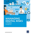 Managing Digital Risks: A Primer