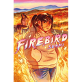 Firebird: A Graphic Novel