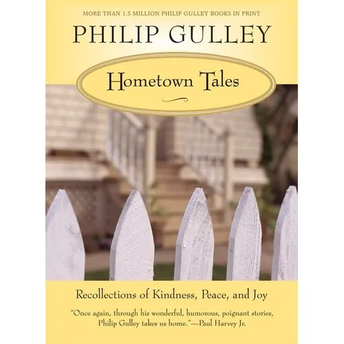 Hometown Tales: Recollections of Kindness, Peace, and Joy