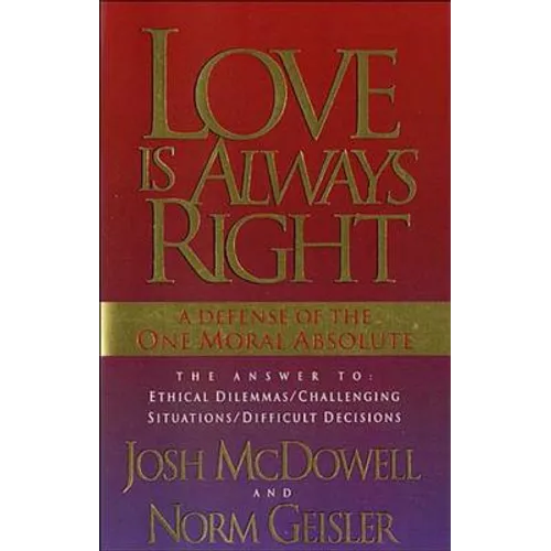 The Love Is Always Right