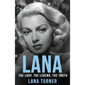 Lana: The Lady, The Legend, The Truth