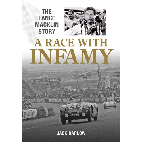 A Race with Infamy: The Lance Macklin Story