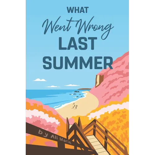 What Went Wrong Last Summer