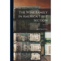 The Wine Family in America. First Section; Section 2