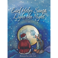 Earl Helps Santa Light the Night