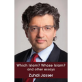 Which Islam? Whose Islam? and other essays