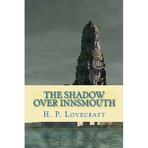 The Shadow Over Innsmouth