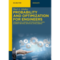 Probability and Optimization for Engineers: Probabilistic Design, Optimum Design, Finite Element Method, Artificial Intelligence