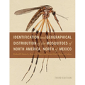 Identification and Geographical Distribution of the Mosquitoes of North America, North of Mexico, Third Edition