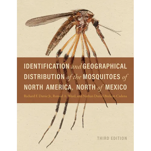 Identification and Geographical Distribution of the Mosquitoes of North America, North of Mexico, Third Edition