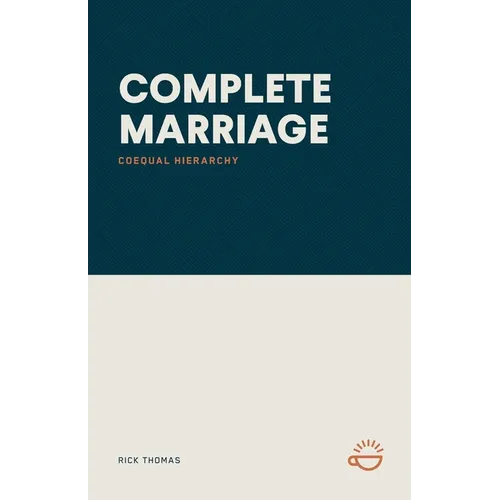 Complete Marriage: Coequal Hierarchy