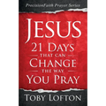 Jesus: 21 Days That Can Change the Way You Pray