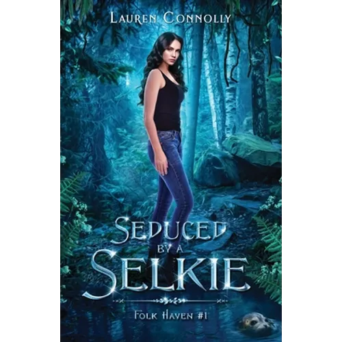 Seduced by a Selkie
