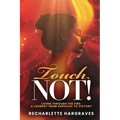 Touch Not!