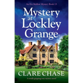 Mystery at Lockley Grange: A totally gripping cozy mystery novel