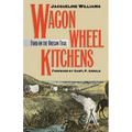 Wagon Wheel Kitchens: Food on the Oregon Trail