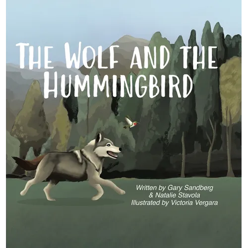 The Wolf and the Hummingbird