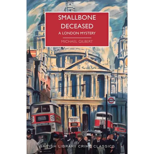 Smallbone Deceased: A London Mystery