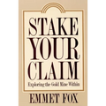 Stake Your Claim: Exploring the Gold Mine Within