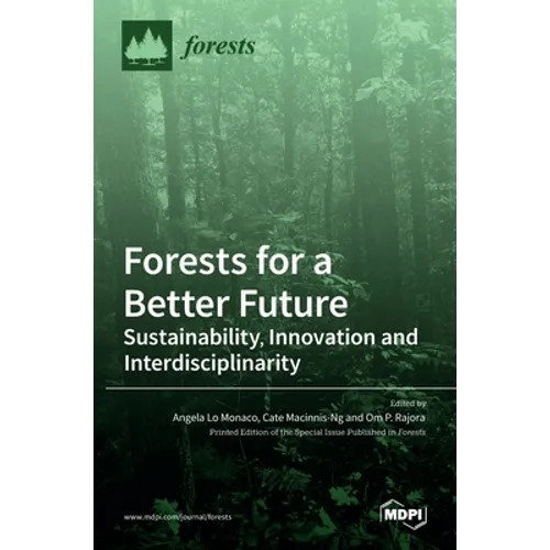 Forests for a Better Future: Sustainability, Innovation and Interdisciplinarity