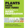 Plants from Test Tubes: An Introduction to Micropropogation